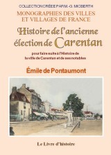 Histoire de l'ancienne élection de Carentan - d'après les monuments paléographiques