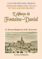 L'abbaye de Fontaine-Daniel
