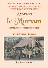 À travers le Morvan - autrefois Morvand