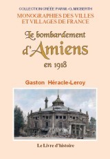 Le bombardement d'Amiens en 1918