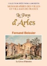 Les étapes d'un touriste en France - le pays d'Arles