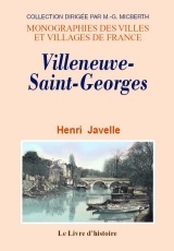 Histoire de Villeneuve-Saint-Georges - Villeneuve-Saint-Georges à travers les âges, promenades villeneuvoises