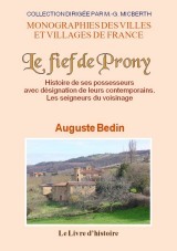 Le fief de Prosny - histoire de ses possesseurs avec désignation de leurs contemporains