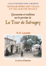Documents et traditions sur la paroisse de La Tour-de-Salvagny - anciennement annexe de Lentilly