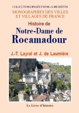 ROCAMADOUR (HISTOIRE DE NOTRE-DAME DE)