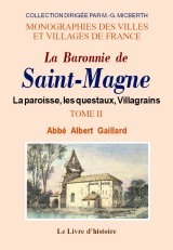 SAINT-MAGNE  (LA BARONNIE DE). TOME II
