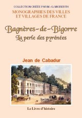 Bagnères-de-Bigorre - la perle des Pyrénées