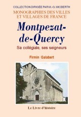 Montpezat-de-Quercy - sa collégiale, ses seigneurs