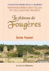 Notice historique sur le château de Fougères