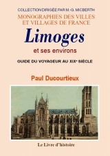 Limoges et ses environs - guide du voyageur