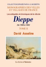 Les antiquités et chroniques de la ville de Dieppe
