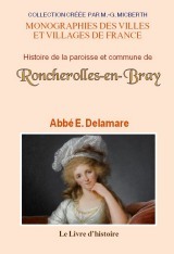 Histoire de la paroisse et commune de Roncherolles-en-Bray