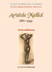 Aristide Maillol, 1861-1944