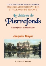 Le château de Pierrefonds - description et historique...