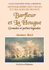 Grandes et petites légendes - Barfleur et La Hougue