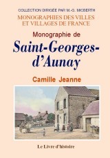 Monographie de Saint-Georges-d'Aunay - miettes villageoises