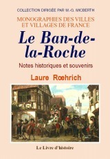 Le Ban-de-la-Roche - notes historiques et souvenirs