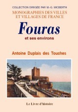 Fouras et ses environs - histoire complète, cartes, plans, dessins