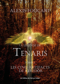 LA LEGENDE DE TENARIS - LES CINQ ARTEFACTS DE KEREDÖR