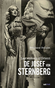 Les visions d'Orient de Josef von Sternberg