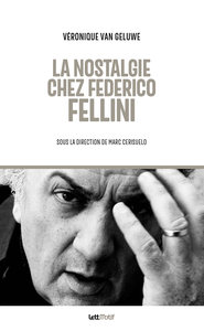La Nostalgie chez Federico Fellini