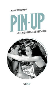 Pin-Up au temps du Pré-Code (1930-1934)