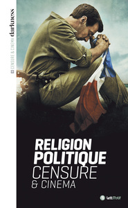 Darkness, censure et cinéma (3. Politique & religion) [cartonné]