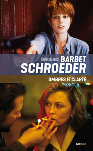 Barbet Schroeder, ombres et clarté (cartonné)