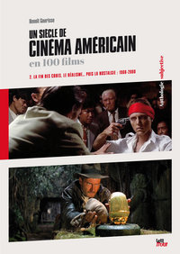 Un siècle de cinéma américain en 100 films (2. 1960-2000)
