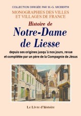 Histoire de Notre-Dame de Liesse - depuis les origines jusqu'à nos jours