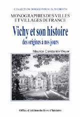 Vichy et son histoire - des origines à nos jours