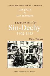 Le reflux de l'été, Sin-Dechy, 1942-1945