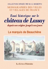 LASSAY (ESSAI HISTORIQUE SUR LE CHATEAU DE) DEPUIS SON ORIGINE JUSQU'A NOS JOURS