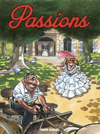 Georges et Louis romanciers - Tome 07 - Passions