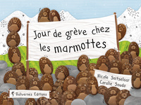 Jour De Greve Chez Les Marmottes - Ne