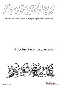 Bricoler, inventer, recycler