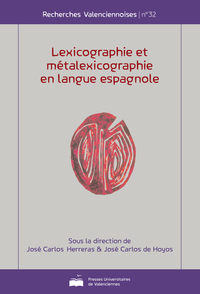 Lexicographie et métalexicographie en langue espagnole