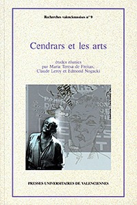 Blaise Cendrars et les arts - [actes du colloque, Université de Valenciennes, 30-31 mars et 1er avril 2000]