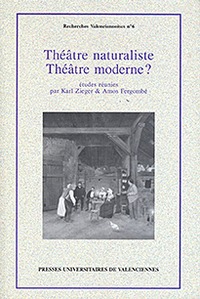 Théâtre naturaliste, théâtre moderne ? - éléments d'une dramaturgie naturaliste au tournant du XIXe au XXe siècle