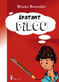 Épatant Pilou - roman jeunesse