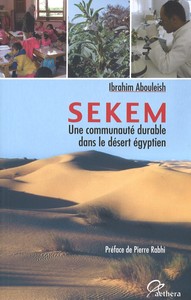 Sekem Une Communaute Durable Dans Le Desert Egyptirn
