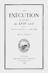 Une Exécution à Dijon au XVIIe siècle