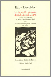 Incroyables Peripeties d'Estebanico El Mauro