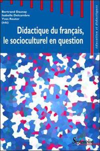 Didactique du français, le socioculturel en question