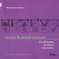 Gaston Bachelard musicien une philosophie des silences et des timbres
