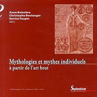 Mythologies et mythes individuels à partir de l'art brut