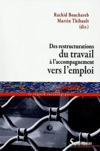 Des restructurations du travail à l''accompagnement vers l''emploi