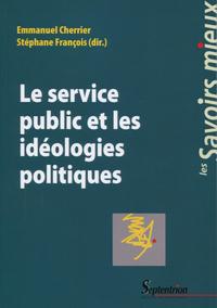 LE SERVICE PUBLIC ET LES IDEOLOGIES POLITIQUES
