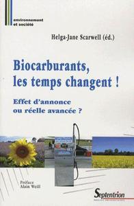 Biocarburants, les temps changent !
