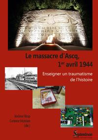 Le massacre d'Ascq, 1er avril 1944